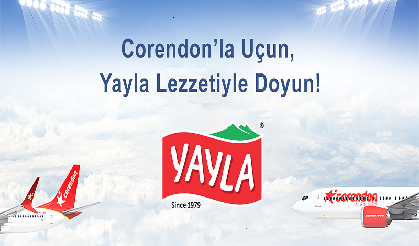 Corendon ile YAYLA iş birliği: Uçakta dönerden sonra sucuk