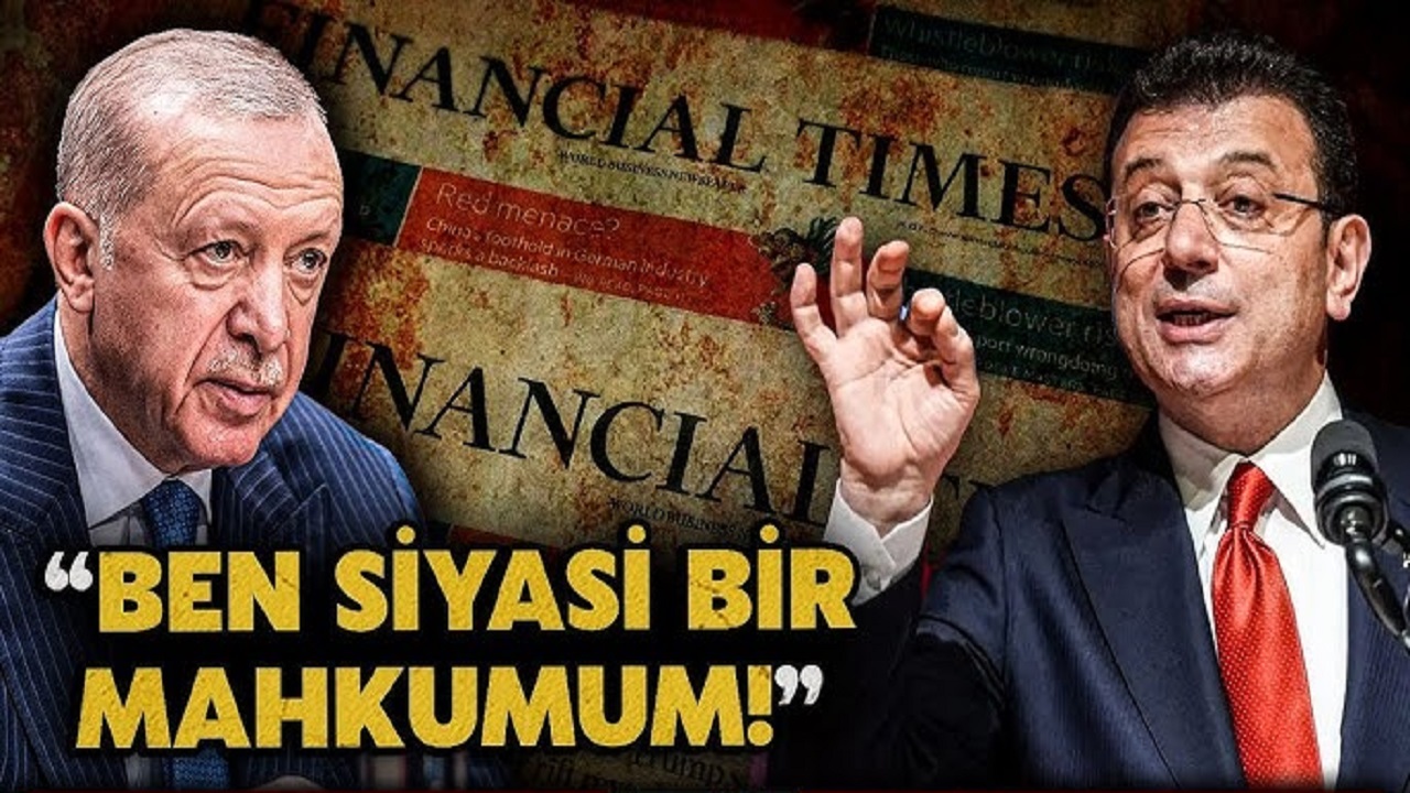Ekrem İmamoğlu Financial Times’a yazı: Ben siyasi bir mahkumum – Avrupa Postası