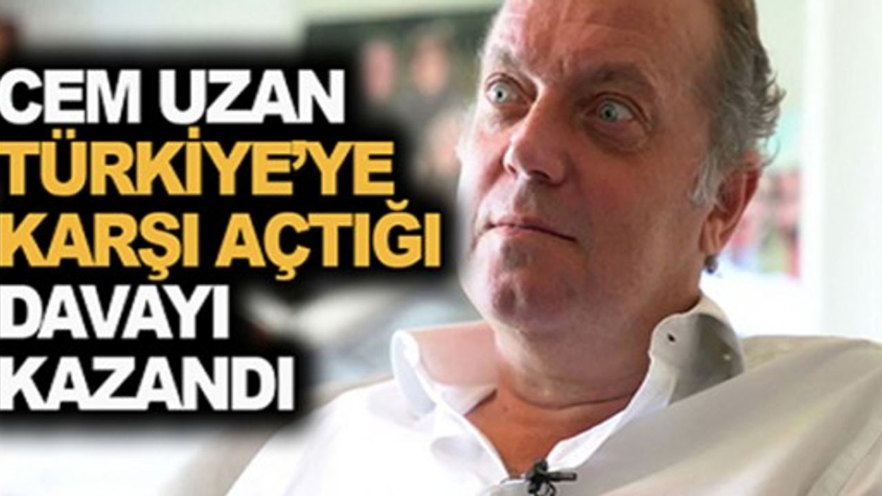 Cem Uzan, AİHM'de Türkiye'ye karşı açtığı davayı kazandı