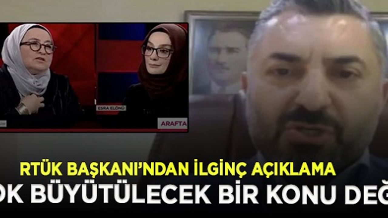 RTÜK Başkanı Noyan'ın ölüm listesine sahip çıktı / Video