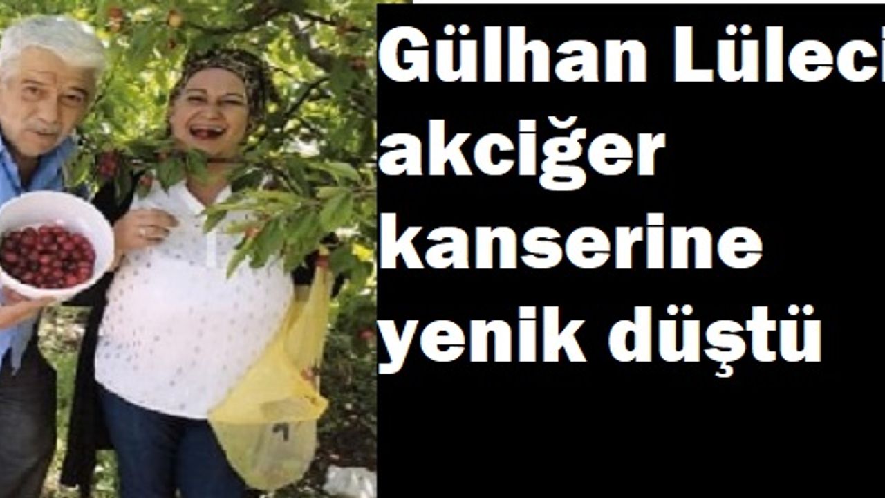 Pinneberg: Gülhan Lüleci akciğer kanserine yenik düştü