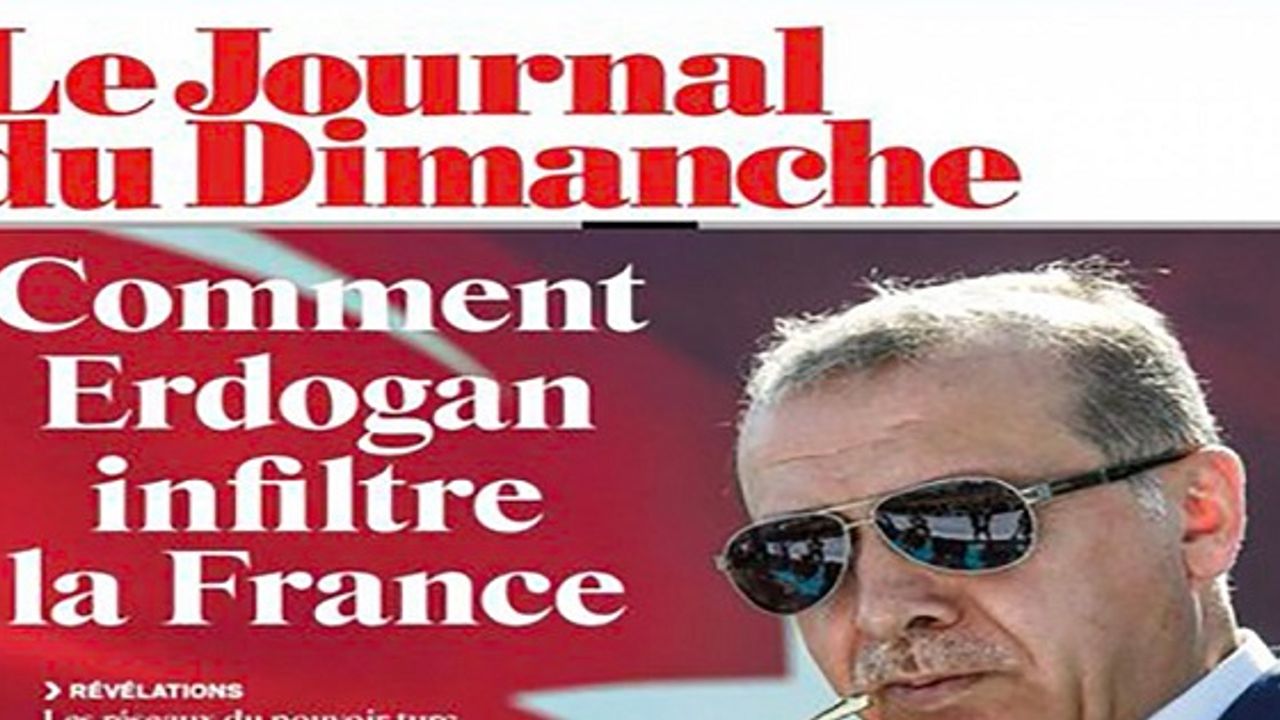 Fransız basını yazdı: 'Erdoğan, Fransa'ya nasıl sızıyor?