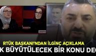 RTÜK Başkanı Noyan'ın ölüm listesine sahip çıktı