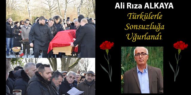 Ali Rıza Alkaya türkülerle sonsuzluğa uğurlandı