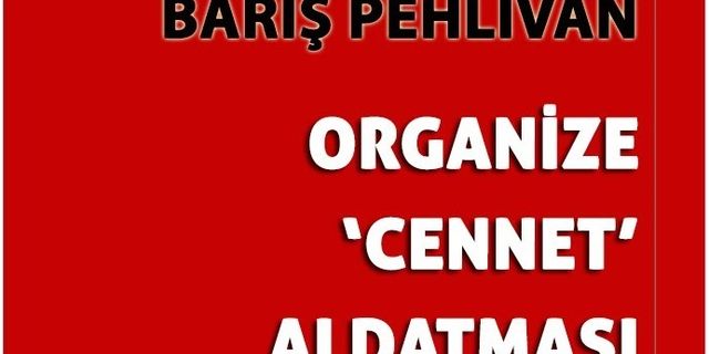 "Organize ‘cennet’ aldatması" yazısına erişim engeli