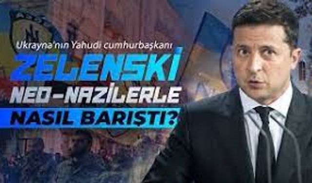 Tartışmalı video: Zelenski Neo Nazilerle Nasıl Barıştı?