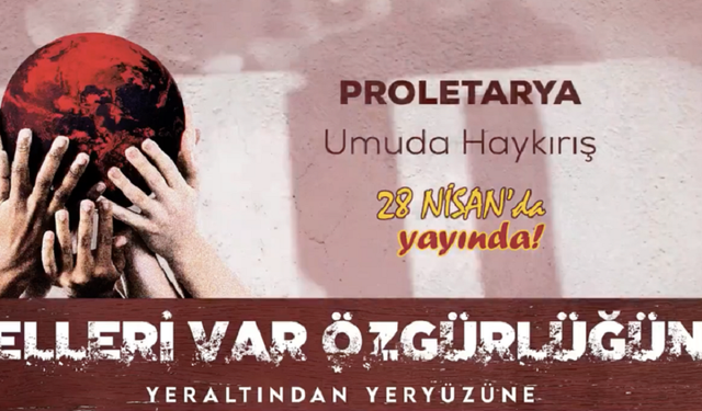 1 Mayıs albümü çıktı: Elleri Var Özgürlüğün