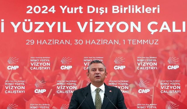 CHP’nin Yurt Dışı Birlikleri Örgütlenme Çalıştayı başladı