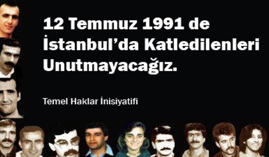 12 Temmuz 1991'de Istanbul'da Katledildiler