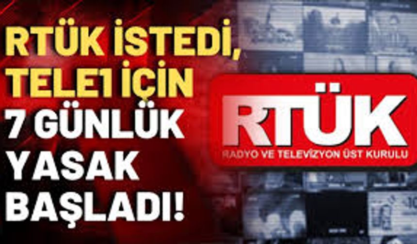 Türkiye'de RTÜK sansürü: TELE1 yedi gün karartıldı