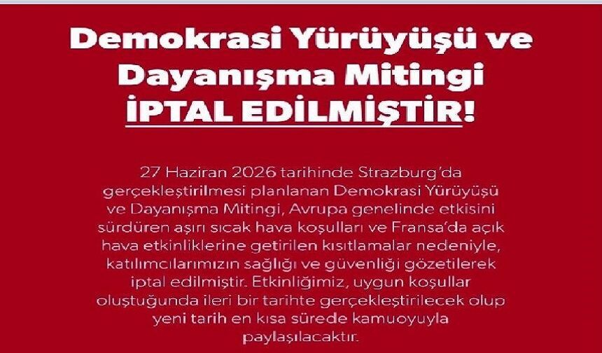 CHP'den Strasbourg mitingi açıklaması: Aşırı sıcak nedeniyle iptal edildi