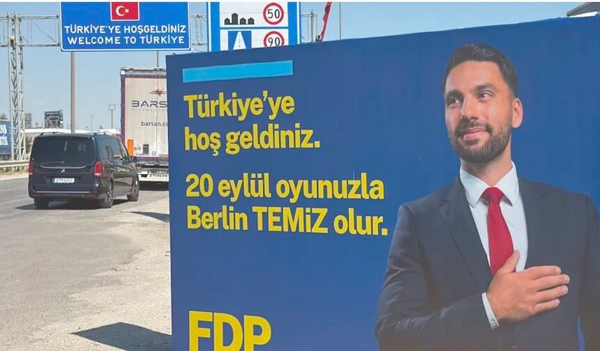 FDP, Berlin seçim kampanyasını Türkiye sınırına taşıdı